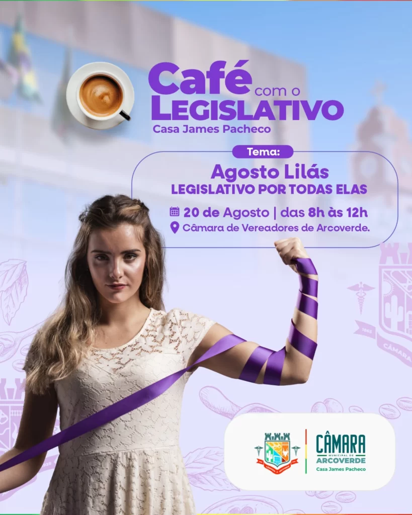 Café com o Legislativo Agosto Lilás 
