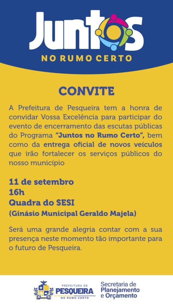 Pesqueira convida para Juntos no Rumo Certo