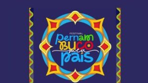 Governo de Pernambuco divulga programação da 3ª edição do Festival Pernambuco meu País