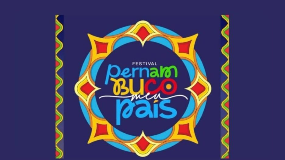 Governo de Pernambuco divulga programação da 3ª edição Festival Pernambuco meu País