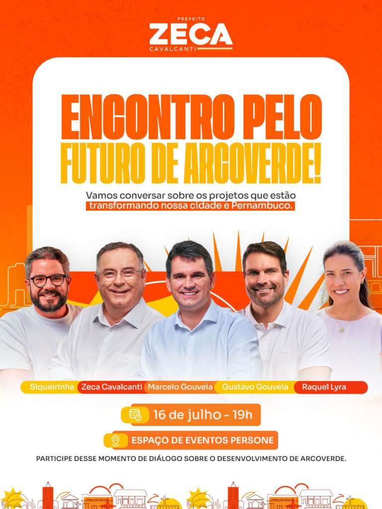 Prefeito Zeca Cavalcanti divulga convite para o Encontro pelo Futuro de Arcoverde