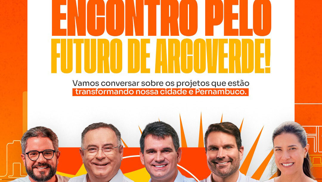 Prefeito Zeca Cavalcanti divulga convite para o Encontro pelo Futuro de Arcoverde